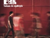 Disco 'Fantasia Equilibrista', da banda Eek, venceu o Prêmio Uirapuru de Música Brasileira