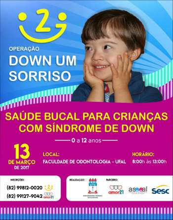 A campanha deve promover ações de saúde bucal e dar visibilidade à Síndrome de Down atendendo crianças de 0 a 12 anos com este diagnóstico.