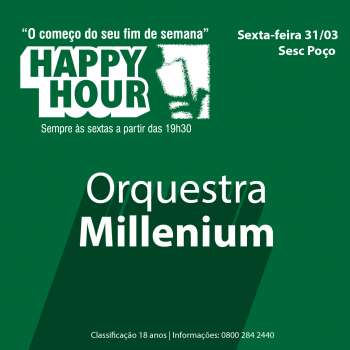Orquestra Millenium é a atração do Happy Hour desta sexta-feira (31)