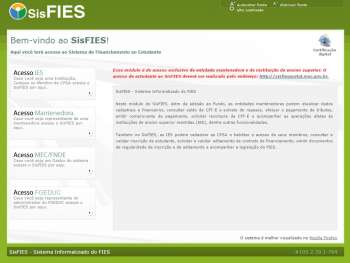 SisFies é o site do governo pelo qual os estudantes realizam o processo de aditamento de contratos de financiamento do Fies 