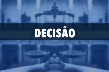 Decisão foi publicada no Diário da Justiça Eletrônico desta quinta-feira (10)